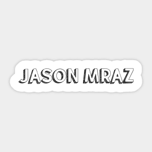 Jason Mraz <//> Typography Design Sticker